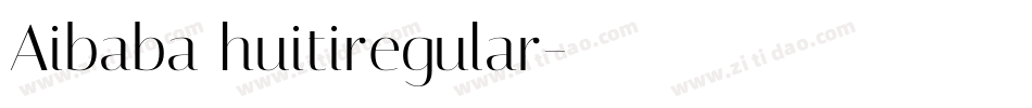 Aibaba huitiregular字体转换